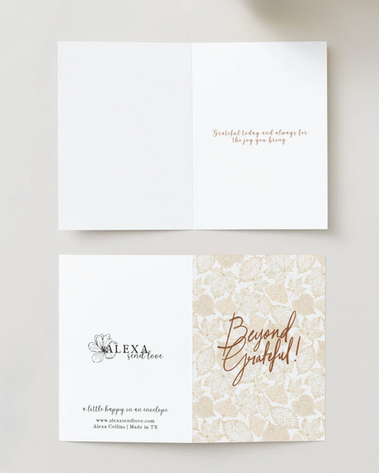 Beyond Grateful Greeting Card (PREORDER)